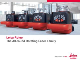 Leica Roteo The All-round Rotating Laser Family