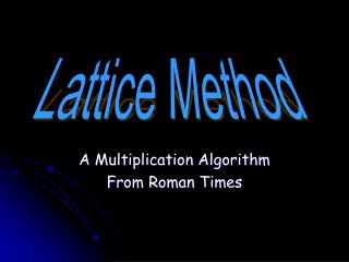 A Multiplication Algorithm From Roman Times