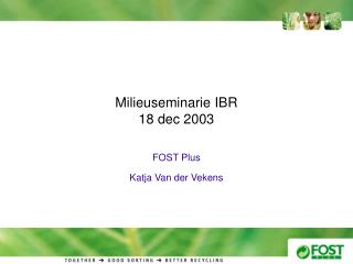 Milieuseminarie IBR 18 dec 2003