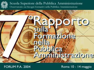 Il 7° Rapporto :