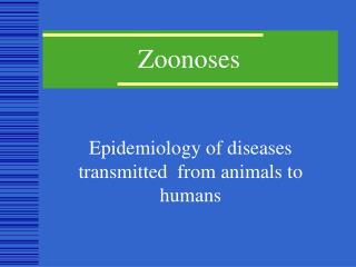 Zoonoses