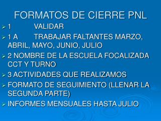 FORMATOS DE CIERRE PNL