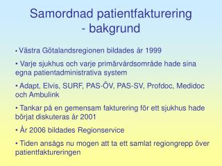 Samordnad patientfakturering - bakgrund