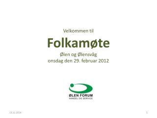 Velkommen til Folkamøte Ølen og Ølensvåg onsdag den 29. februar 2012