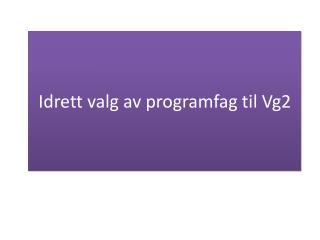 Idrett valg av programfag til Vg2