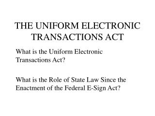 THE UNIFORM ELECTRONIC TRANSACTIONS ACT