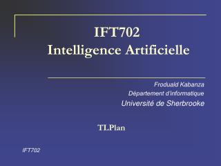 IFT702 Intelligence Artificielle