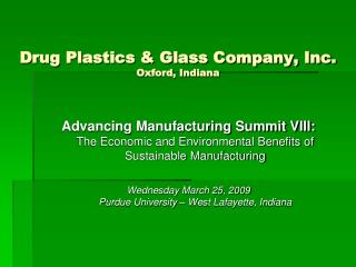 Drug Plastics &amp; Glass Company, Inc. Oxford, Indiana