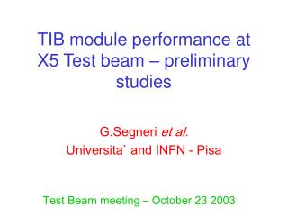 TIB module performance at X5 Test beam – preliminary studies