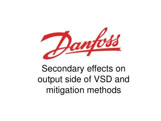 Secondary effects on output side of VSD and mitigation methods