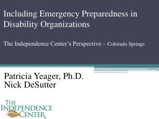 Patricia Yeager, Ph.D. Nick DeSutter