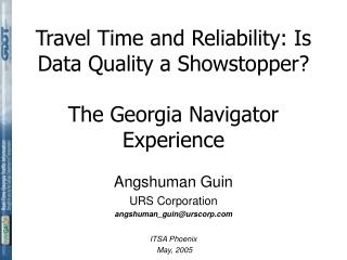 Travel Time and Reliability: Is Data Quality a Showstopper? The Georgia Navigator Experience