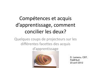 Compétences et acquis d’apprentissage, comment concilier les deux?