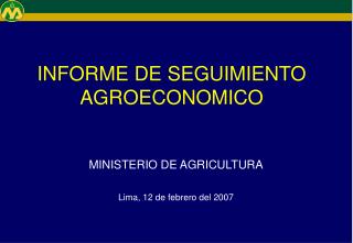 INFORME DE SEGUIMIENTO AGROECONOMICO