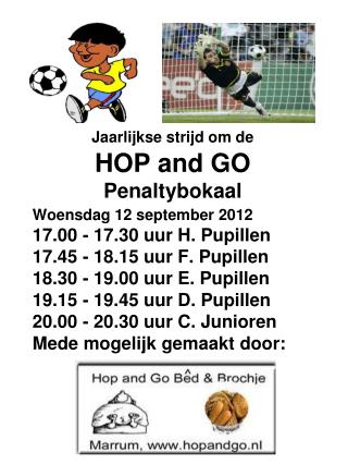 Jaarlijkse strijd om de HOP and GO Penaltybokaal