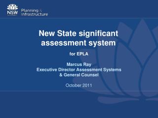 New S tate significant assessment system