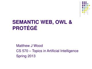 Semantic Web, owl &amp; Protégé