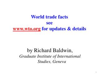 World trade facts see wto for updates &amp; details