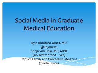 Social Media in Graduate Medical Education