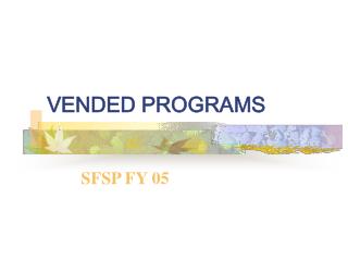 VENDED PROGRAMS