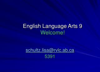 English Language Arts 9 Welcome!