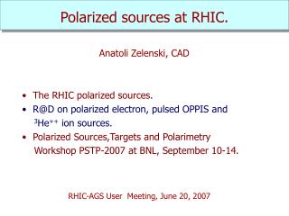 Polarized sources at RHIC.