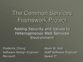 The Common Services Framework Project