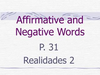 Affirmative and Negative Words