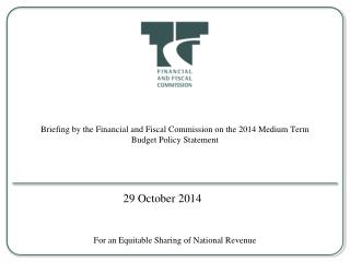 Briefing by the Financial and Fiscal Commission on the 2014 Medium Term Budget Policy Statement