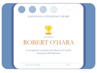 ELM SCHOOL ATTENDANCE AWARD