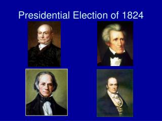 Presidential Election of 1824