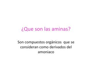 ¿Que son las aminas?