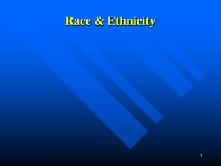 Race &amp; Ethnicity
