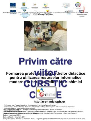 Privim către viitor CURS TIC CHIMIE