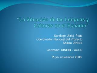 “La Situación de las Lenguas y Culturas en el Ecuador”