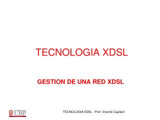 GESTION DE UNA RED XDSL