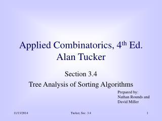 Applied Combinatorics, 4 th Ed. Alan Tucker