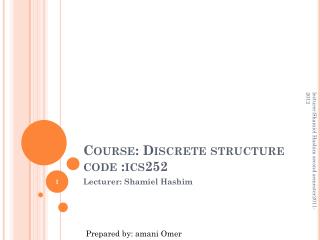 Course: Discrete structure code :ics252