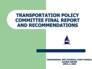 TRANSPORTATION POLICY COMMITTEE FINAL REPORT AND RECOMMENDATIONS