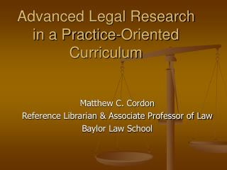 Advanced Legal Research in a Practice-Oriented Curriculum