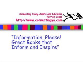Connecting Young Adults and Libraries Patrick Jones connectingya