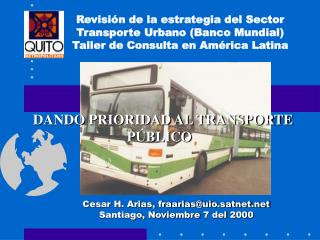 DANDO PRIORIDAD AL TRANSPORTE PÚBLICO