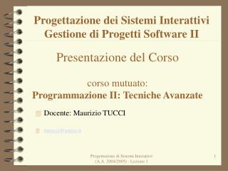 Progettazione dei Sistemi Interattivi Gestione di Progetti Software II