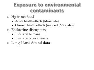 Exposure to environmental contaminants