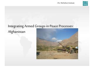 Integrating Armed Groups in Peace Processes: Afghanistan