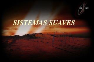 SISTEMAS SUAVES