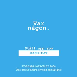 Var någon.