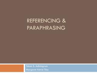 REFERENCING &amp; PARAPHRASING