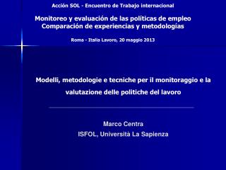 Modelli, metodologie e tecniche per il monitoraggio e la valutazione delle politiche del lavoro