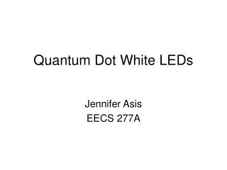 Quantum Dot White LEDs